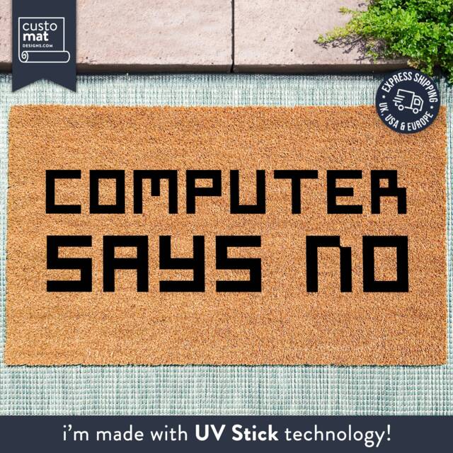 Computer Says No Doormat - Funny Door Mat Custom Techy Geek Gift Gamer For Him - image 1