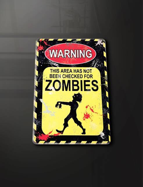 Warning Area Not Checked For Zombies - Metal Sign Plaque Wall Art Decor Signage