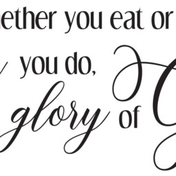 "Vinyl Wall Art Decal - 1 Corinthians 1031 ""So Whether You Eat Or Drink Whatever Do, Do It All For The Glory Of God." - thumbnail 2