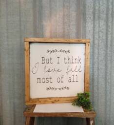 But I Think Love Fall Most Of All Sign, Farmhouse Wood Wall Art, Rustic Home Decor, Framed Fixer Upper Style - thumbnail 1