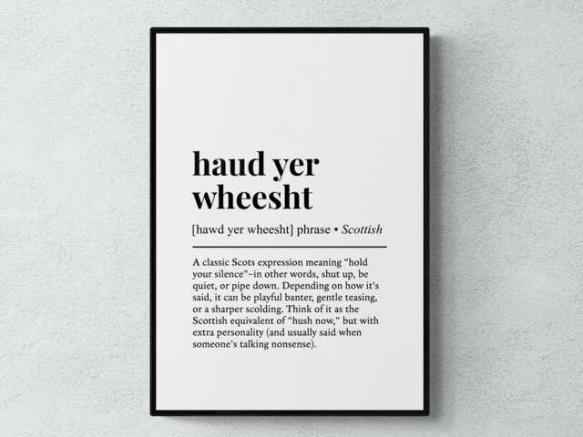 Haud Yer Wheesht Scottish Word Definition Scotland Gift Wall Art Print - image 1