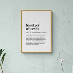 Haud Yer Wheesht Scottish Word Definition Scotland Gift Wall Art Print - thumbnail 3
