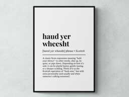 Haud Yer Wheesht Scottish Word Definition Scotland Gift Wall Art Print - thumbnail 1