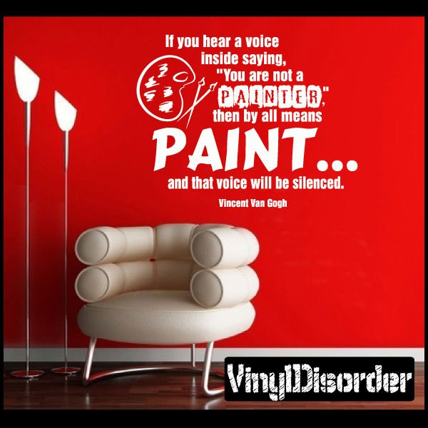 You Are Not A Painter Then By All Means Paint - Vinyl Wall Decal Quotes Sticker Am011Ifyouhearvet - image 1