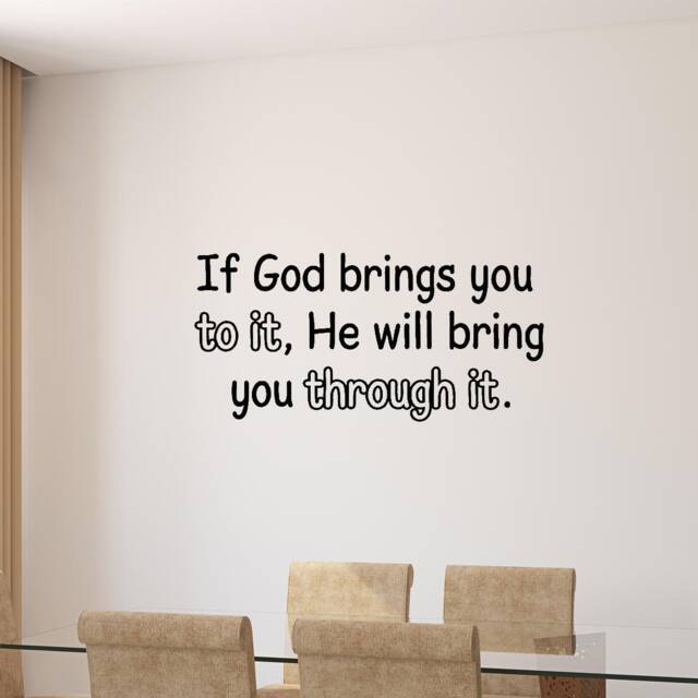 If God Brings You To It, He Will Bring Through It Wall Decal - Vwaq 1654 - image 1