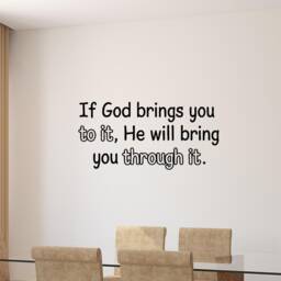 If God Brings You To It, He Will Bring Through It Wall Decal - Vwaq 1654 - thumbnail 1
