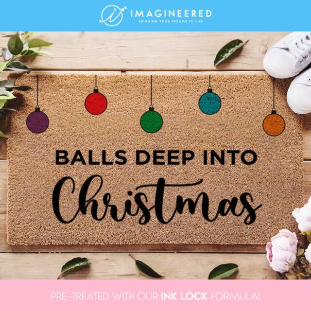 Balls Deep Into Christmas - Funny Gifts Holiday Mat Welcome Doormat Porch Decorations - image 1