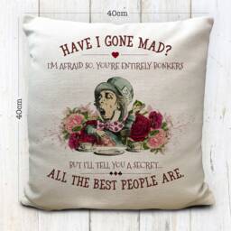 Alice Wonderland Mad Hatter Gift Cushion Cover, Vintage Tea Party, Home Decor Quote Have I Gone Bonkers - 40cm 16 Inches - thumbnail 3