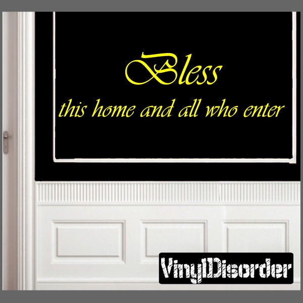 Bless This Home & All Who Enter - Vinyl Wall Decal Quotes Sticker Quotesjc015Et - image 1