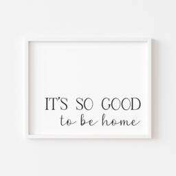 It's So Good To Be Home Landscape Hallway Family Unframed Wall Art Poster Print - thumbnail 1