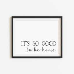 It's So Good To Be Home Landscape Hallway Family Unframed Wall Art Poster Print - thumbnail 2