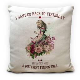 Alice Adventures in Wonderland Gift Cushion Cover Cant Go Back To Yesterday Quote, Vintage Tea Party, Home Decor - 40cm 16 Inches - thumbnail 1