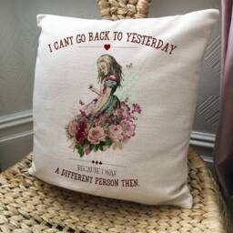 Alice Adventures in Wonderland Gift Cushion Cover Cant Go Back To Yesterday Quote, Vintage Tea Party, Home Decor - 40cm 16 Inches - thumbnail 2