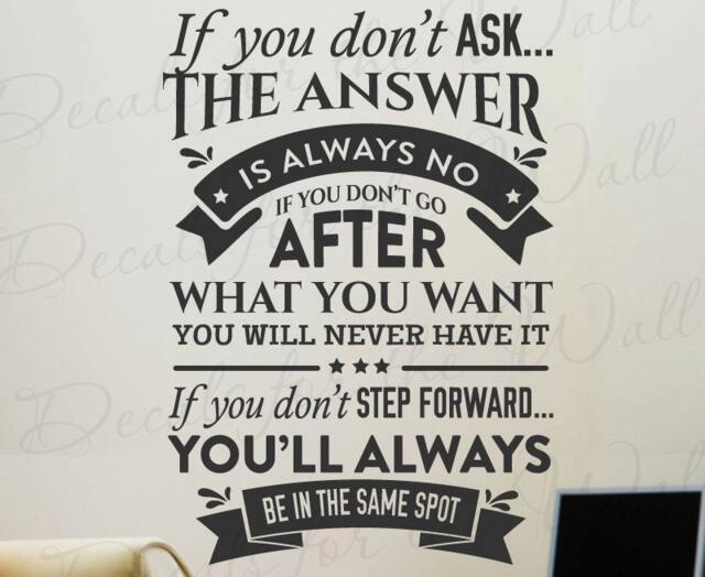 If You Dont Ask Answer Always No Go After What Want Step Forward Be Same Spot Inspirational Wall Decal Vinyl Art Sticker Q86 - image 1