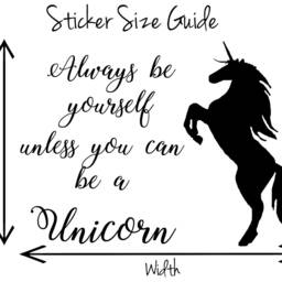 Always Be Yourself, Unless You Can Be A Unicorn Quote, Vinyl Wall Art Sticker, Decal. Home, Decor. Bedroom, Inspirational, Motivational - thumbnail 3