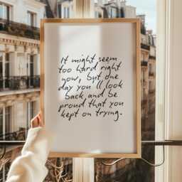One Day You'll Be Proud Print - Keep Going Print, You Are Enough Print, Motivational Quote Motivation Quotes A3 A4 - thumbnail 1