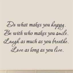Vwaq Do What Makes You Happy Wall Decal Be With Who Smile Inspirational - thumbnail 1