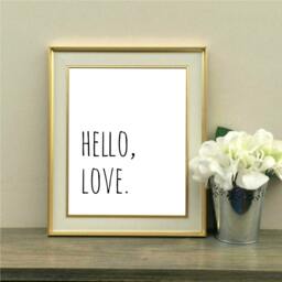 Hello Love, Printable Quote, Wall Art, Instant Download, Home Decor, Frame Quote - thumbnail 1