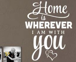Home Is Wherever I Am With You - Love Wife Husband Marriage Wedding Ring Forever Bedroom Edward Sharpe Wall Decal Quote Vinyl Letteri T85 - thumbnail 1