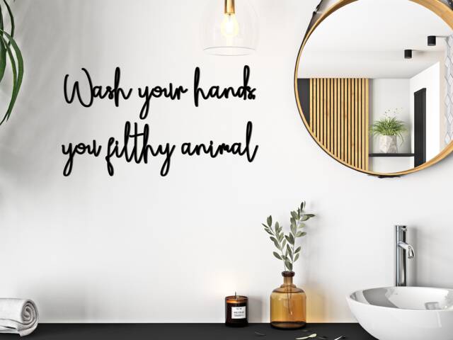 Wash Your Hands, You Filthy Animal Wooden Wall Art Quote - image 1
