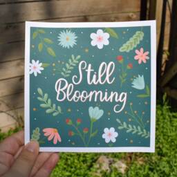 still Blooming - Square Art Print Hand-Drawn Illustration Floral Hand-Lettered Quote Self-Care - thumbnail 2