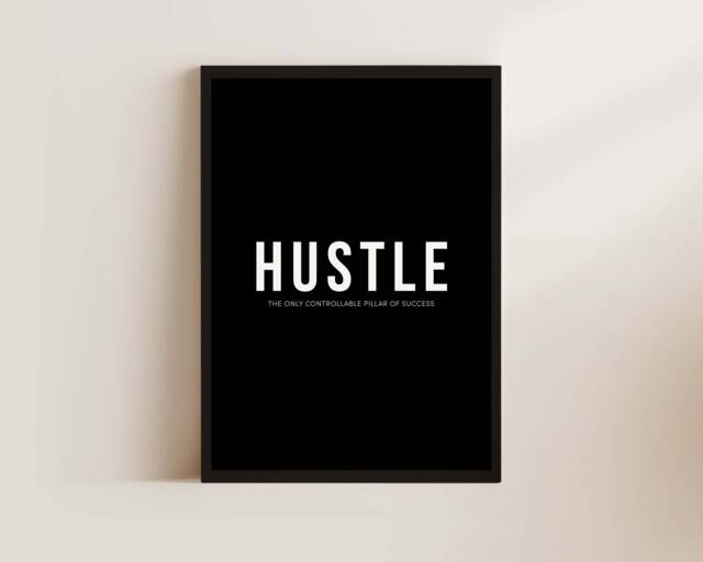 Hustle Print Inspirational Wall Art - Motivational Prints Office Decor Home Framed - image 1