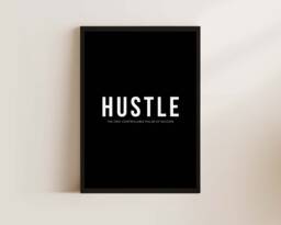 Hustle Print Inspirational Wall Art - Motivational Prints Office Decor Home Framed - thumbnail 1
