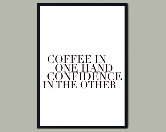 Coffee in One Hand, Confidence The Other, Girl Boss Print, Gift For Mum & Dad, Success Office Art, Motivational - image 1