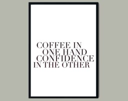 Coffee in One Hand, Confidence The Other, Girl Boss Print, Gift For Mum & Dad, Success Office Art, Motivational - thumbnail 1