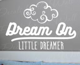 Dream On Little Dreamer - Above & Beyond Perry Como Song Lyrics Kids Boy Girl Baby Nursery Wall Decal Quote Vinyl Lettering Art Ins T72 - thumbnail 1