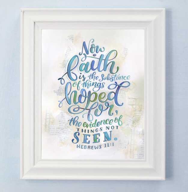 Hebrews 111 - Hand Lettered Art Print Faith Scripture Wall Decor Makewells Bible Verse Lettering - image 1