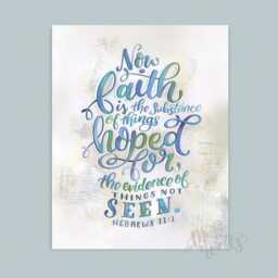 Hebrews 111 - Hand Lettered Art Print Faith Scripture Wall Decor Makewells Bible Verse Lettering - thumbnail 2