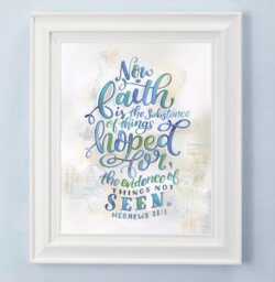 Hebrews 111 - Hand Lettered Art Print Faith Scripture Wall Decor Makewells Bible Verse Lettering - thumbnail 1