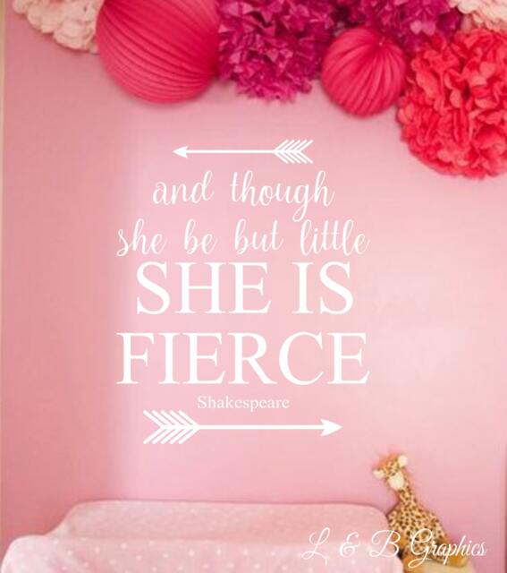 Though She Be But Little Is Fierce -Shakespeare - Vinyl Wall Decal - Quote - Poetry - Nursery Decor - Girls Bedroom Art - Quotes - image 1