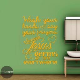Wash Your Hands & Say Prayers Because Jesus & Germs Are Everywhere Vinyl Wall Decal Sticker Bathroom Decor - thumbnail 2
