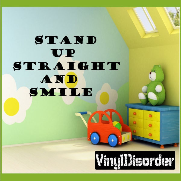 Stand Up Straight & Smile - Vinyl Wall Decal Quotes Sticker Classroomquotes23Et - image 1