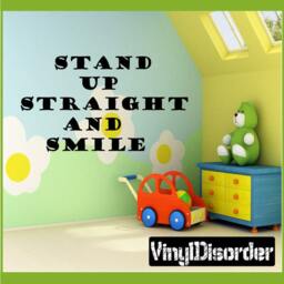 Stand Up Straight & Smile - Vinyl Wall Decal Quotes Sticker Classroomquotes23Et - thumbnail 1