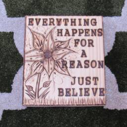 Everything Happens For A Reason Just Believe. Hanging Sign. Wall Decor. Work. Office. Studio - thumbnail 3