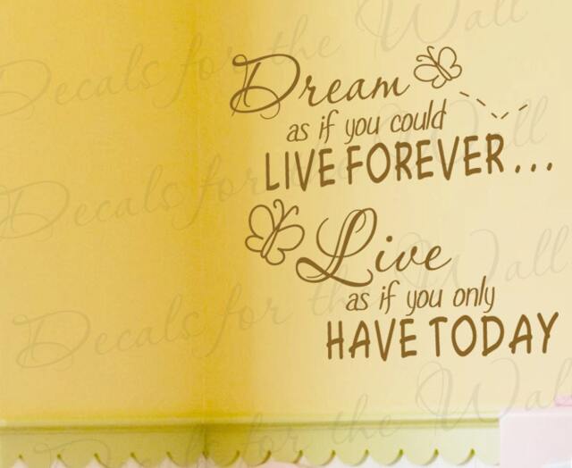 Dream As If You Could Live Forever Inspirational Motivational Wall Decal Vinyl Lettering Decoration Quote Sticker Art Letters Decor I39 - image 1