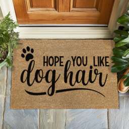 Hope You Like Dog Hair Doormat - Funny Pet Lover Welcome Mat, Cozy Entry Rug, Home Decor, Gift For Moms/ Dads, Lover Coir Mat - thumbnail 1