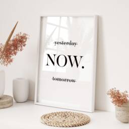Motivational Wall Art Print Now Quote Minimalist Black & White Typography Poster Framed Or Unframed A3 A4 Sizes Available - thumbnail 3