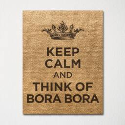 Keep Calm & Think Of Bora - Any Location Available Fine Art Print Choice Color Purchase 3 Receive 1 Free - thumbnail 3