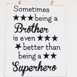 Brothers Superhero Quote Plaque Siblings Sentiment Thoughtful Phrase Sign Humorous Meaningful Brother Gift - thumbnail 3