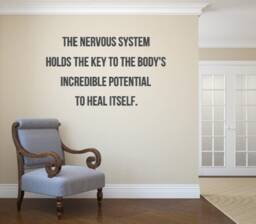 The Nervous System Holds The Key To Body's Incredible Potential Heal Itself. Chiropractic Vinyl Wall Decal - Health & Wellness - thumbnail 1
