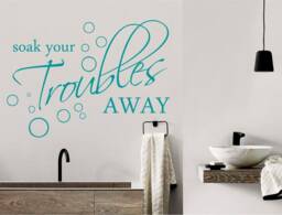 Soak Your Troubles Away Wall Sticker, Bathroom Quote, Stickers, Decal, Decor, Art - thumbnail 1
