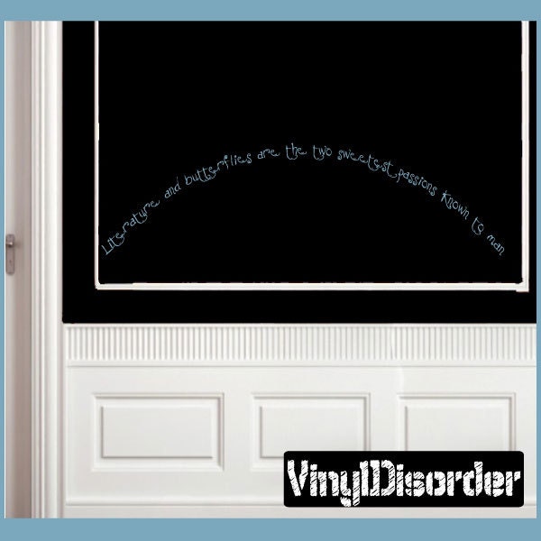 Literature & Butterflies Are The Two Sweetest Passions Known To Man - Vinyl Wall Decal -Wall Quotes Sticker Classroomquotes14Et - image 1
