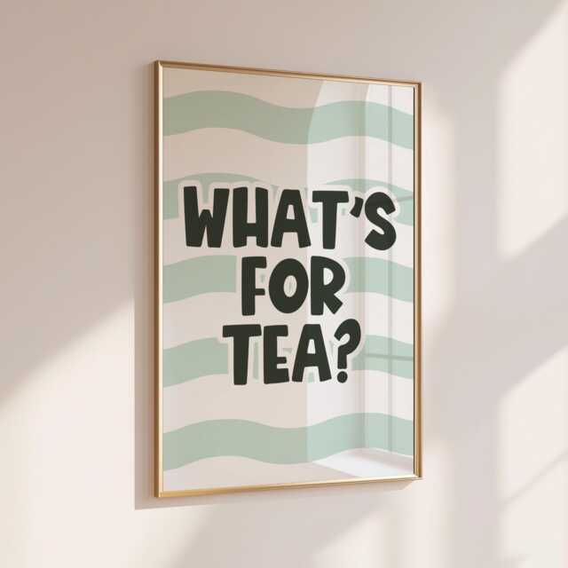 What's For Tea? - Home Print Wall Decor Quirky Kitchen Prints