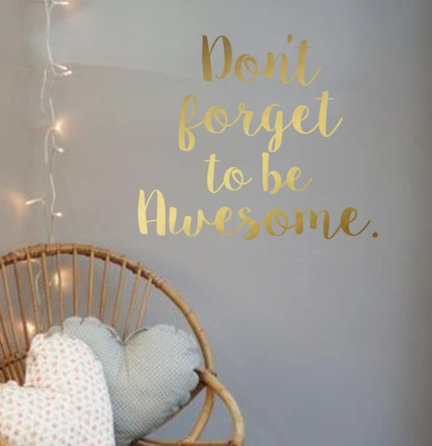 Vinyl Wall Decal - Don't Forget To Be Awesome - Lettering Decor Words For Your Wall Quotes The - image 1