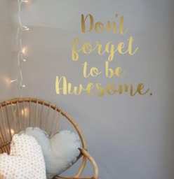 Vinyl Wall Decal - Don't Forget To Be Awesome - Lettering Decor Words For Your Wall Quotes The - thumbnail 1