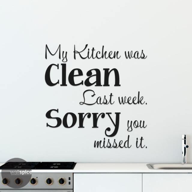 My Kitchen Was Clean Last Week Sorry You Missed It Vinyl Wall Decal Sticker - image 1